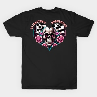 Valentines Speedster Valentines Day Love Heart Flower Skull Checkered Flag Racing Happy Valentines Day T-Shirt